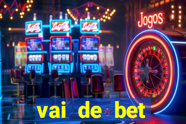 vai de bet esportes da sorte